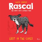 Rascal, 1: Lost in the Caves (Unabridged) (MP3-Download)