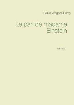 Le pari de madame Einstein (eBook, ePUB) - Wagner-Rémy, Claire