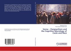 Varna ¿ Panpsychism and the Cognitive Neurology of Caste and Race