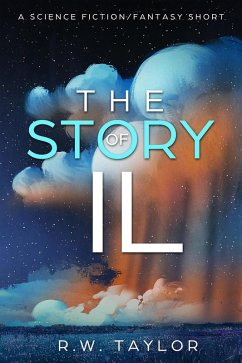 The Story of IL (eBook, ePUB) - Taylor, R. W.