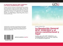La Resolución General AFIP 3358/2012 y el marco constitucional y legal