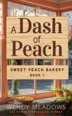 A Dash of Peach (Sweet Peach Bakery, #1) (eBook, ePUB)