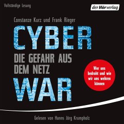 Cyberwar – Die Gefahr aus dem Netz (MP3-Download) - Rieger, Frank; Kurz, Constanze