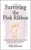 Surviving the Pink Ribbon (eBook, ePUB)