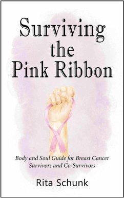 Surviving the Pink Ribbon (eBook, ePUB) - Schunk, Rita