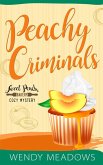 Peachy Criminals (Sweet Peach Bakery, #3) (eBook, ePUB)
