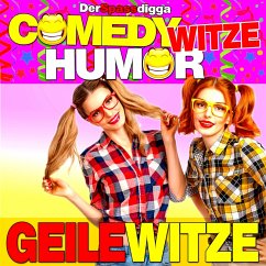 Comedy Witze Humor - Geile Witze (MP3-Download) - Der Spassdigga,