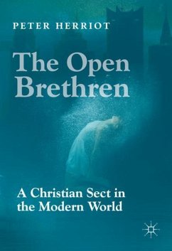The Open Brethren: A Christian Sect in the Modern World - Herriot, Peter