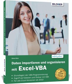 Daten importieren und organisieren mit Excel-VBA - Klein, Dieter