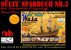 Sültz' Sparbuch Nr.3 - Das Schwedische Kriegsschiff Wasa/Vasa als Modell mit Infos zum Museum und zur Geschichte