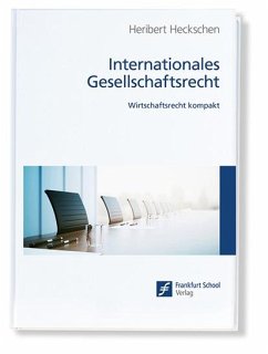 Internationales Gesellschaftsrecht - Heckschen, Heribert