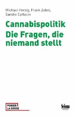 Cannabispolitik - Herzig, Michael;Zobel, Frank;Cattacin, Sandro