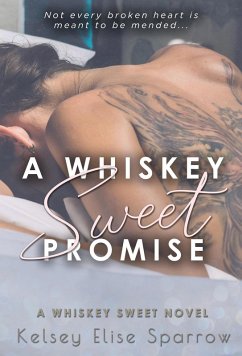 Cover A Whiskey Sweet Promise (A Whiskey Sweet Novel, #1) (eBook, ePUB)