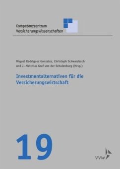 Investmentalternativen für die Versicherungswirtschaft - Gonzalez, Miguel Rodriguez;Schwarzbach, Christoph;Schulenburg, Johann-Matthias Graf von der