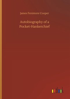 Autobiography of a Pocket-Hankerchief