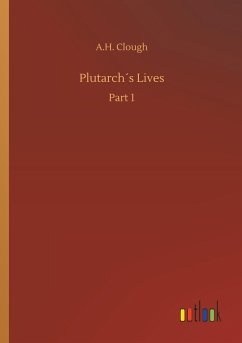 Plutarch´s Lives - Clough, A. H.