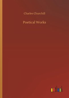 Poetical Works - Churchill, Charles