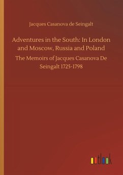 Adventures in the South: In London and Moscow, Russia and Poland