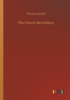 The French Revolution - Carlyle, Thomas