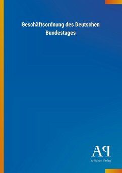 Geschäftsordnung des Deutschen Bundestages - Antiphon Verlag