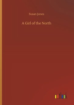 A Girl of the North - Jones, Susan