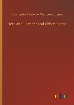 Hero and Leander and Other Poems - Marlowe, Christopher