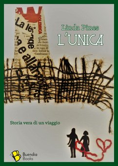 L' unica. Storia vera di un viaggio - Pines, Linda