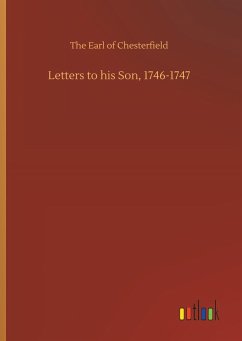 Letters to his Son, 1746-1747