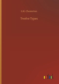 Twelve Types - Chesterton, Gilbert K.