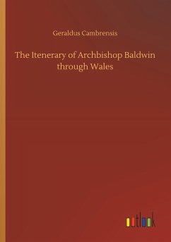 The Itenerary of Archbishop Baldwin through Wales