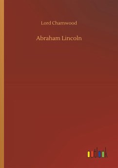 Abraham Lincoln - Charnwood, Lord