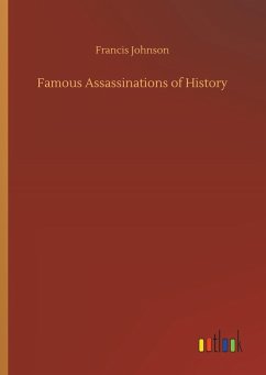 Famous Assassinations of History - Johnson, Francis