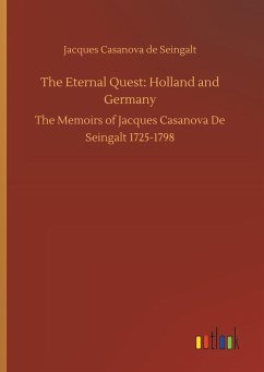 The Eternal Quest: Holland and Germany