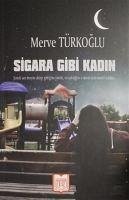 Sigara Gibi Kadin - Nur Türkoglu, Merve