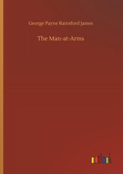 The Man-at-Arms - James, George P. R.