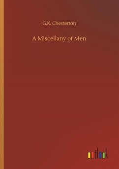 A Miscellany of Men - Chesterton, Gilbert K.
