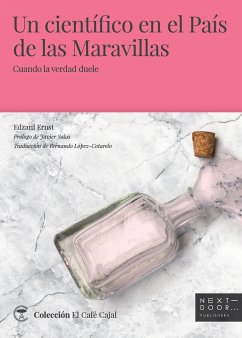 Un científico en el País de las Maravillas : cuando la verdad duele - Ernst, Edzard