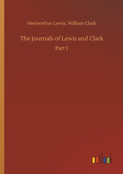 The Journals of Lewis and Clark - Lewis, Meriwether