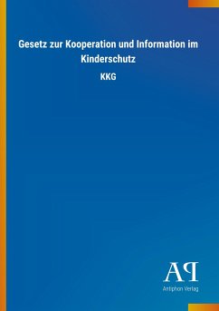 Gesetz zur Kooperation und Information im Kinderschutz - Antiphon Verlag