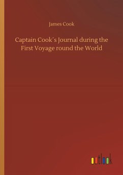 Captain Cook´s Journal during the First Voyage round the World - Cook, James