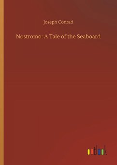 Nostromo: A Tale of the Seaboard