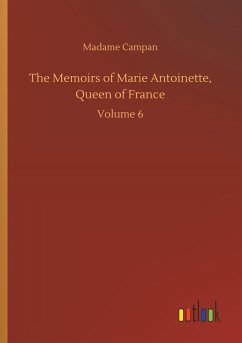 The Memoirs of Marie Antoinette, Queen of France
