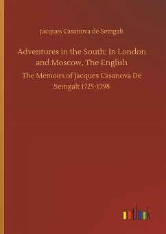 Adventures in the South: In London and Moscow, The English
