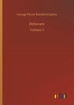 Delaware - James, George P. R.