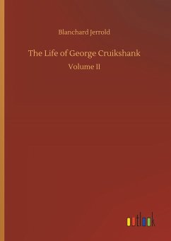 The Life of George Cruikshank - Jerrold, Blanchard