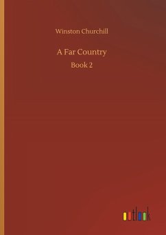 A Far Country - Churchill, Winston