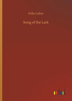 Song of the Lark - Cather, Willa