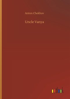 Uncle Vanya - Chekhov, Anton