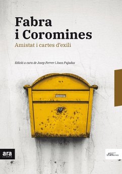 Fabra i Coromines : Amistat i cartes d'exili - Coromines, Joan; Fabra, Pompeu