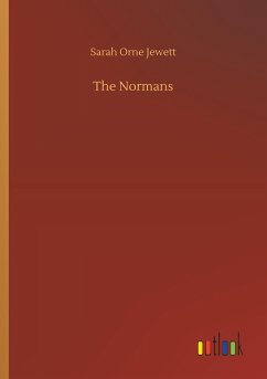 The Normans - Jewett, Sarah O.